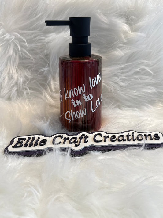 #31 Show Love Soap Dispenser