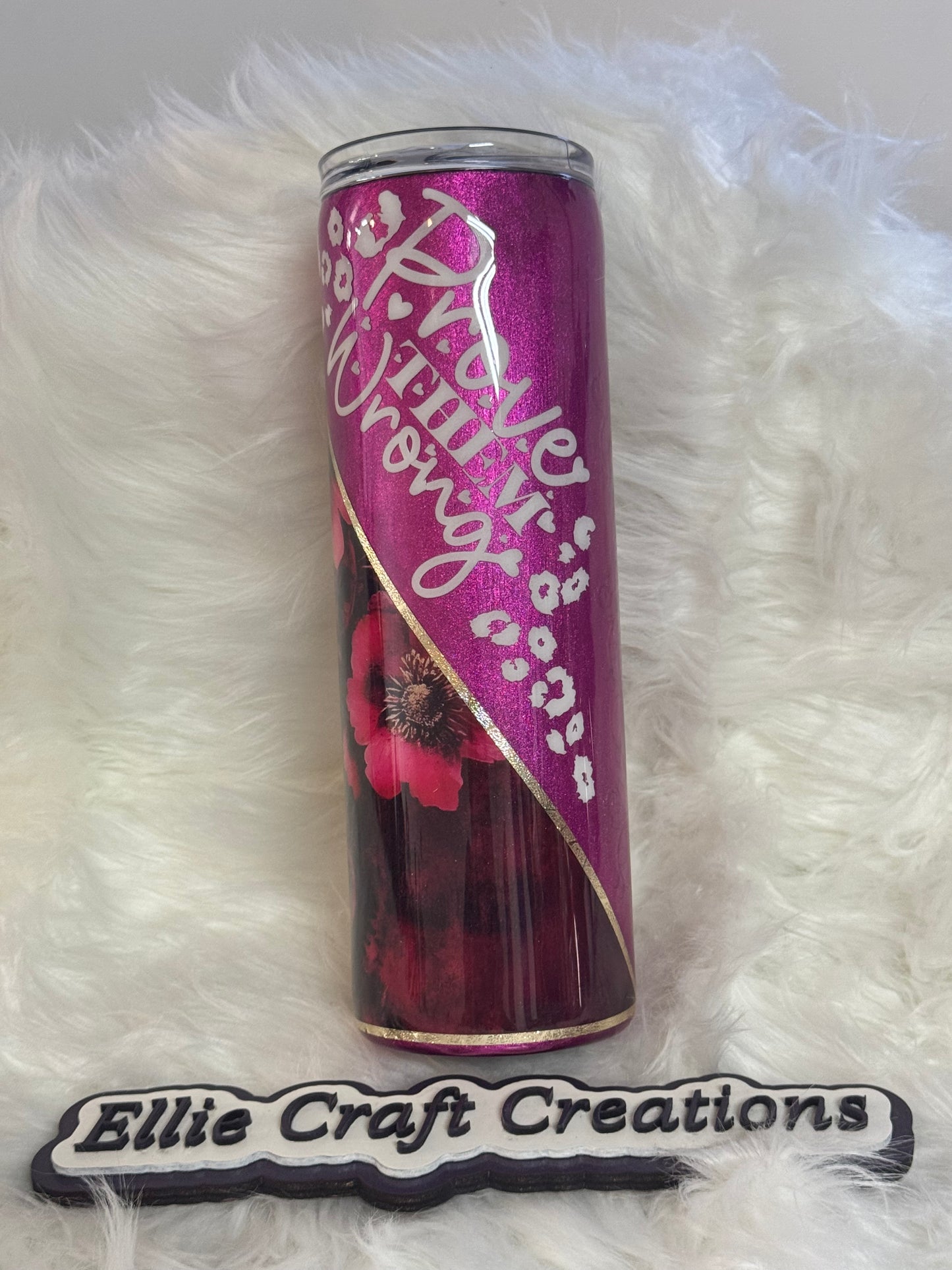 #4 30oz Skinny Pink - Prove them wrong